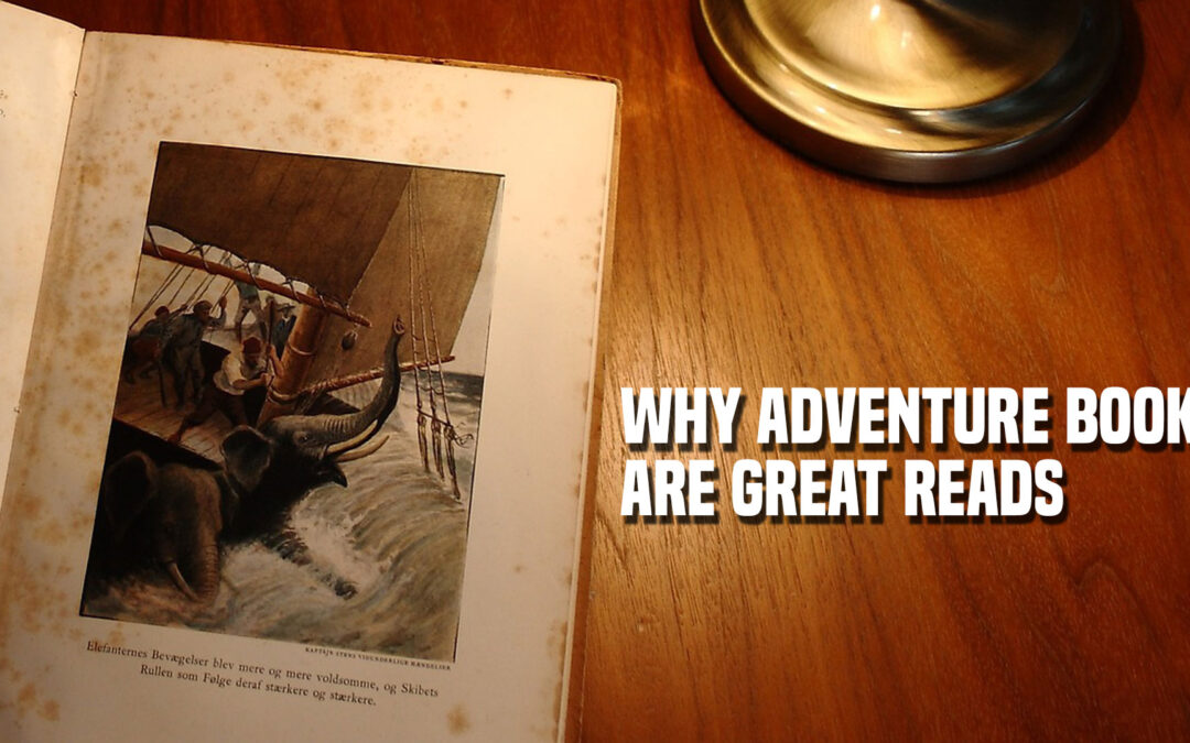 Why Adventure Books Are Great Reads